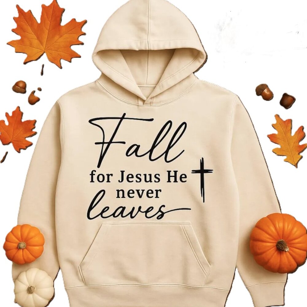 Fall for Jesus Hoodie – Christian Faith Graphic Sweatshirt – Autumn Leaves Theme